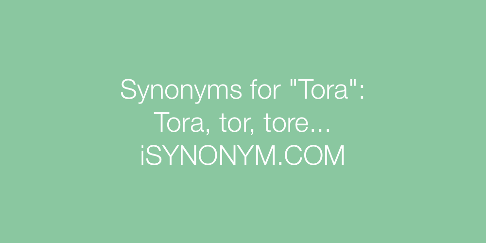 Synonyms Tora
