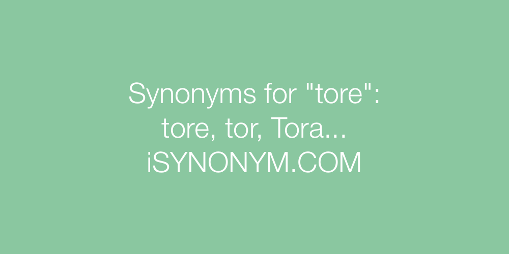 Synonyms tore