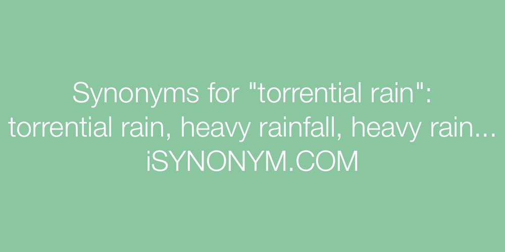 Synonyms torrential rain