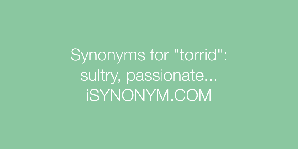 Synonyms torrid