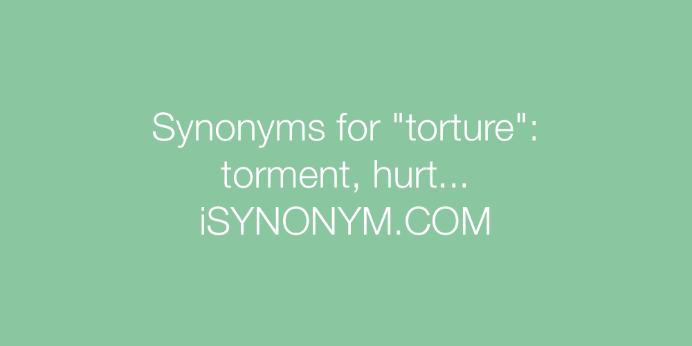 Synonyms torture