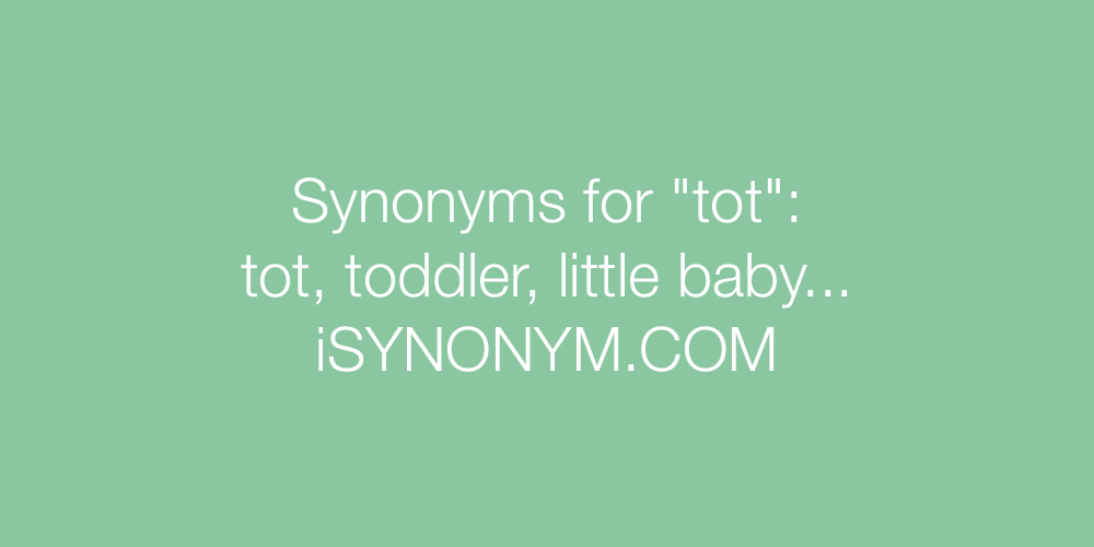 Synonyms tot