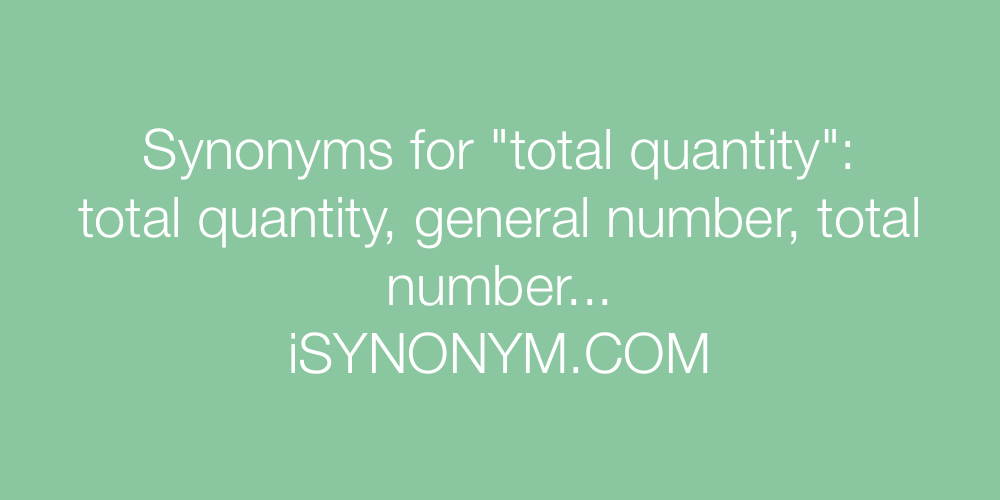 Synonyms total quantity