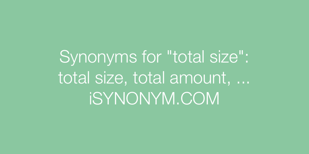 Synonyms total size