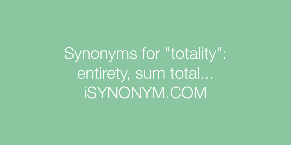 Synonyms totality
