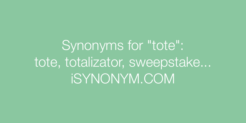 Synonyms tote