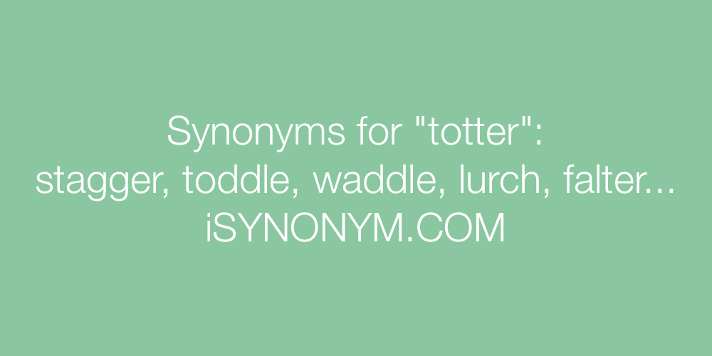 Synonyms totter