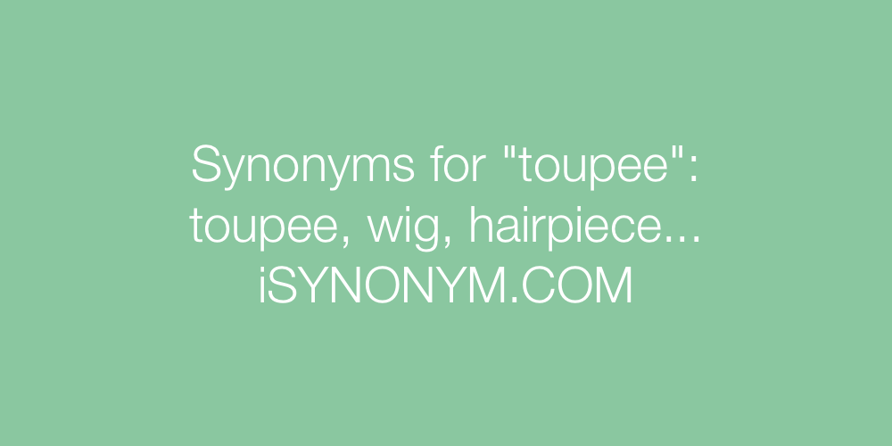 Synonyms toupee