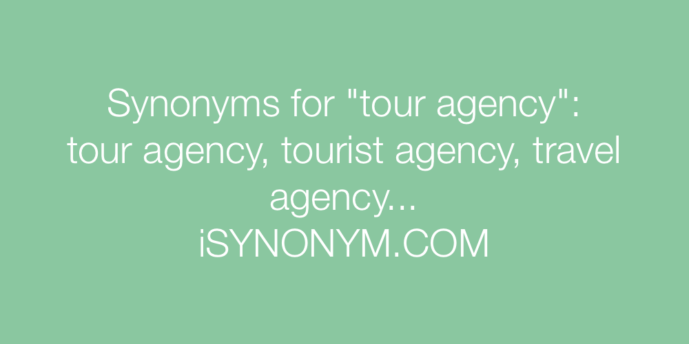 Synonyms tour agency