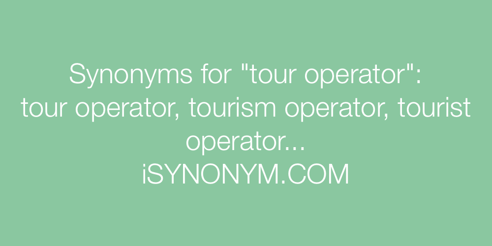 Synonyms tour operator