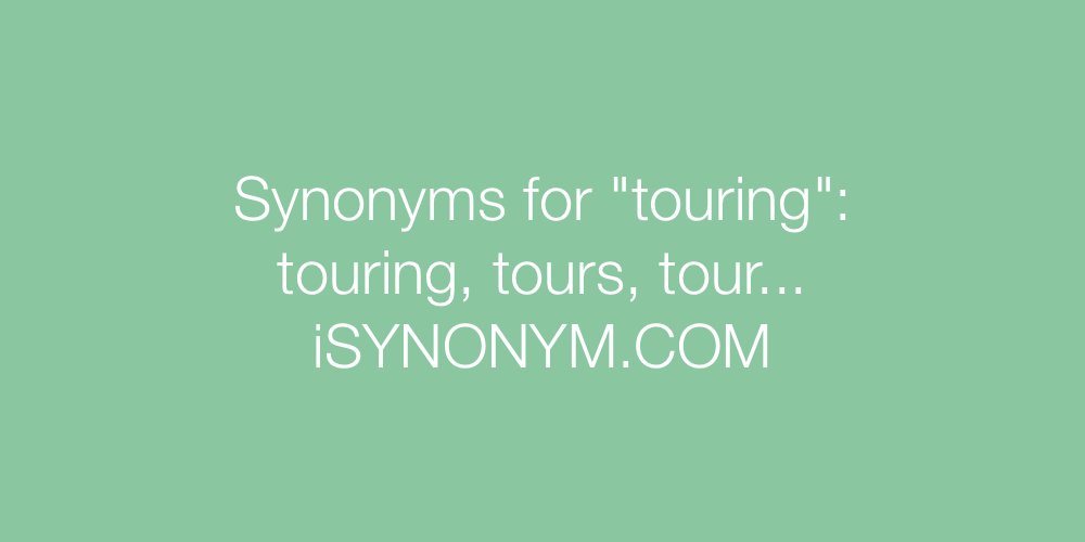 Synonyms touring