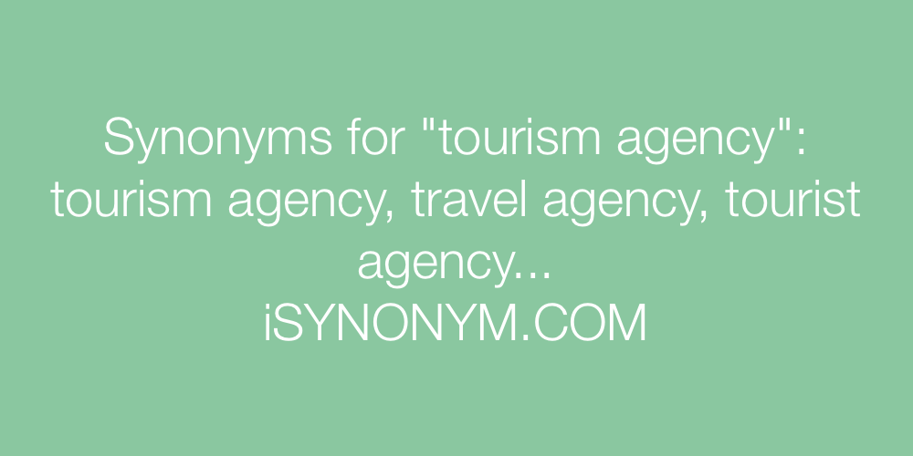 Synonyms tourism agency