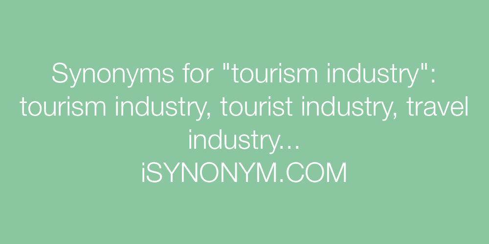 Synonyms tourism industry