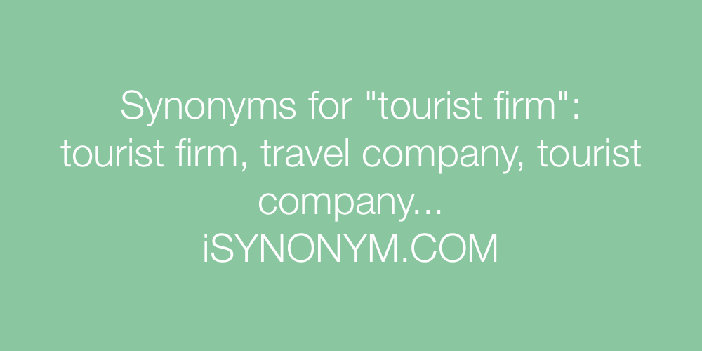 Synonyms tourist firm