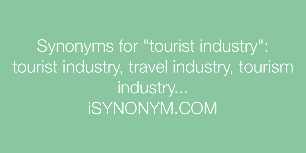 Synonyms tourist industry