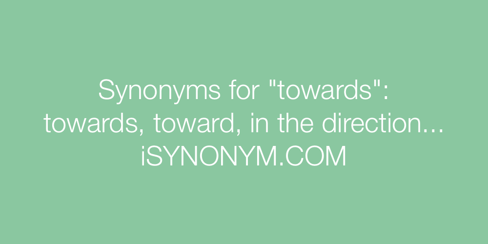 Synonyms towards
