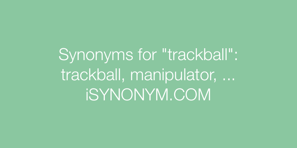 Synonyms trackball