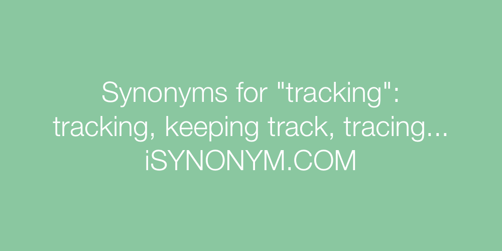Synonyms tracking