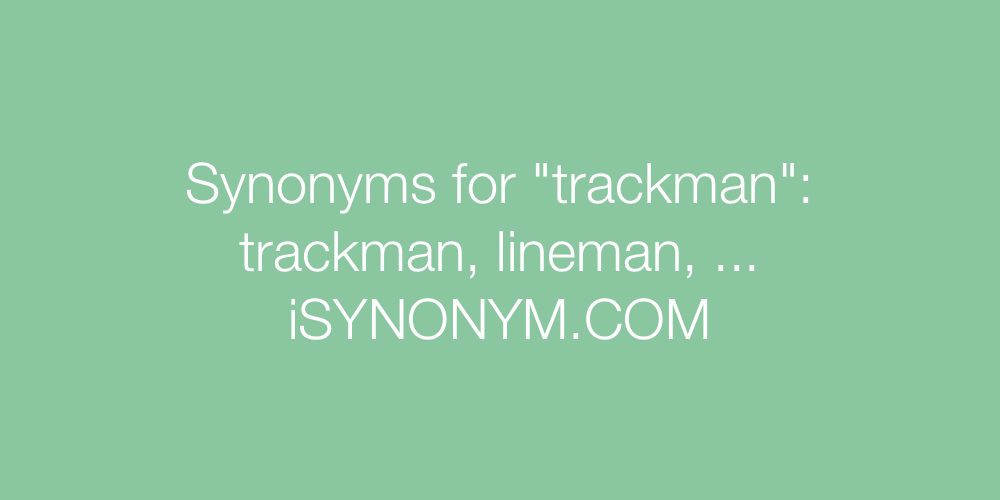Synonyms trackman