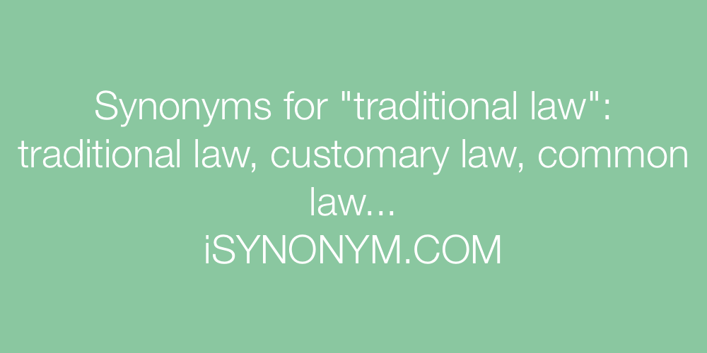 Synonyms traditional law