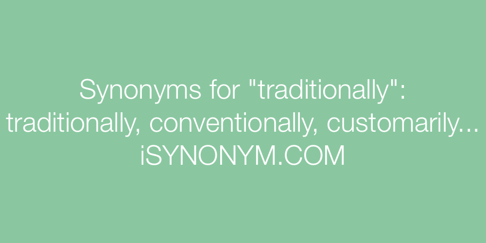Synonyms traditionally