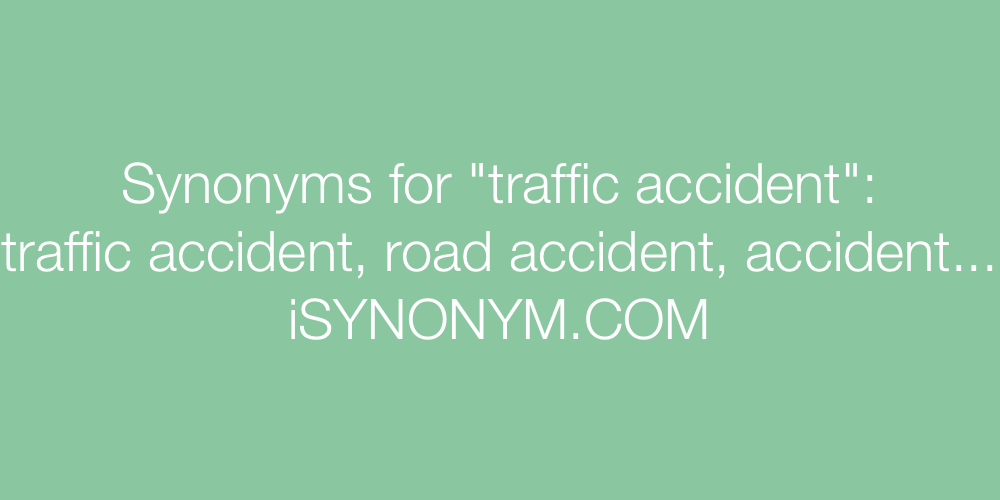 Synonyms traffic accident