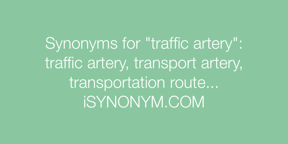 Synonyms traffic artery