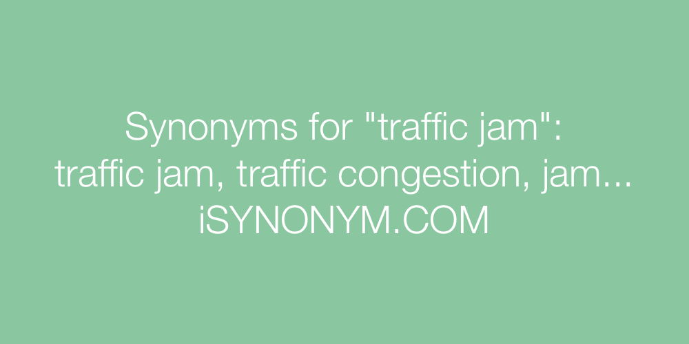 Synonyms traffic jam
