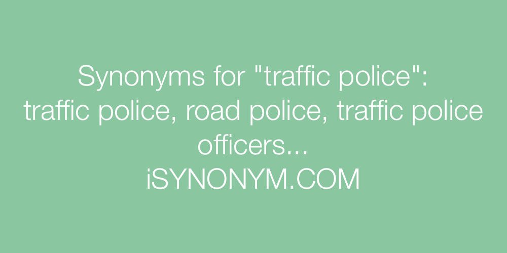 Synonyms traffic police