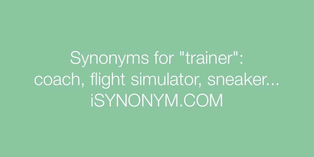 Synonyms trainer