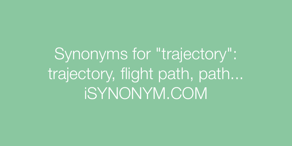 Synonyms trajectory