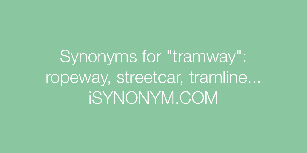 Synonyms tramway
