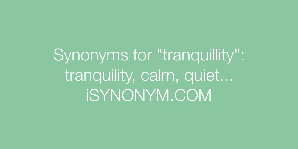 Synonyms tranquillity