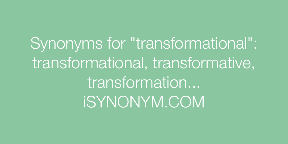 Synonyms transformational