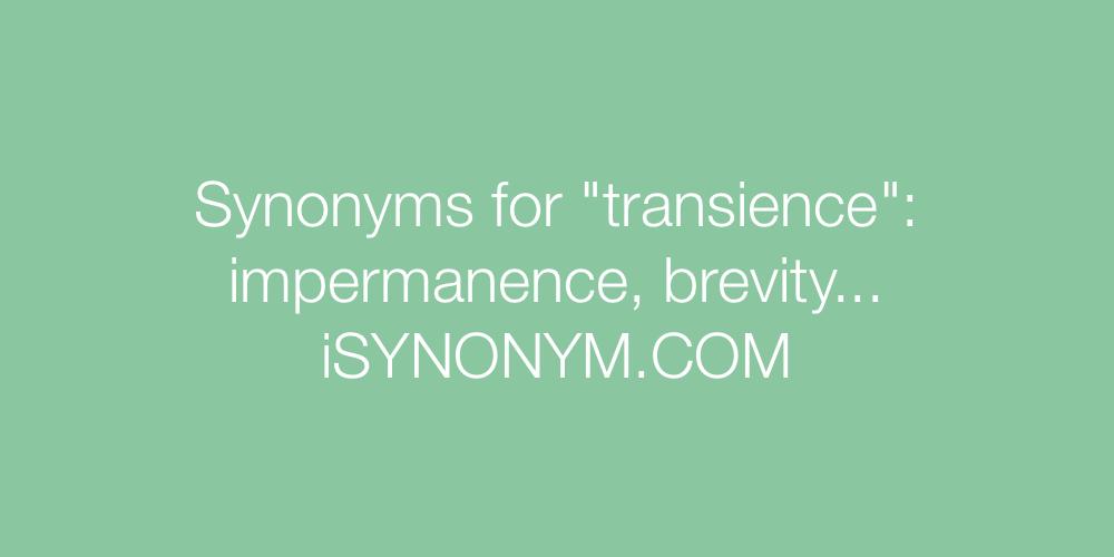 Synonyms transience