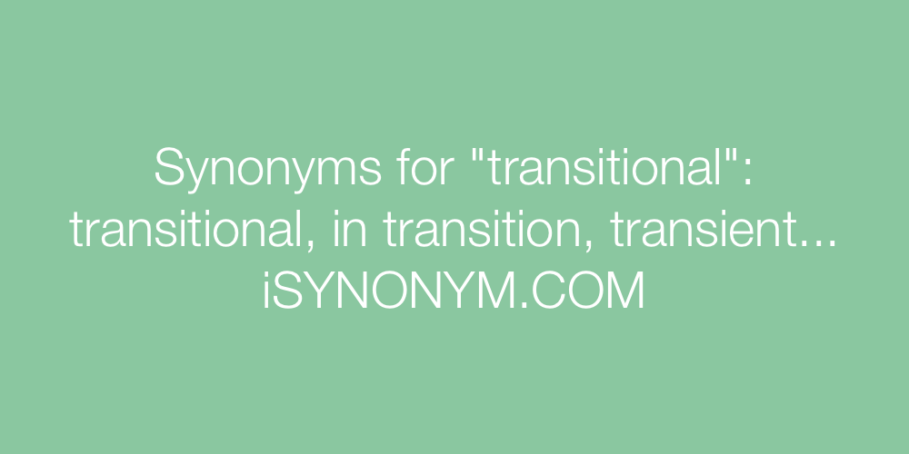 Synonyms transitional