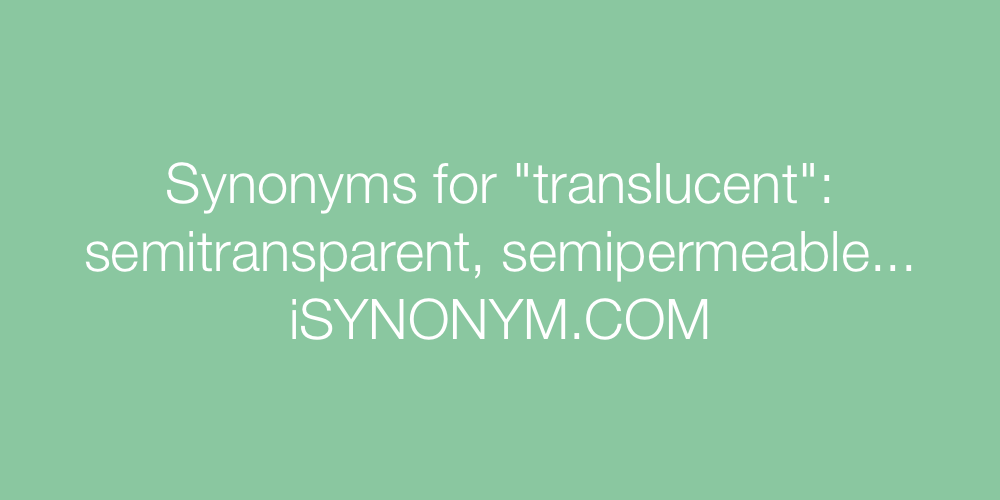 Synonyms translucent