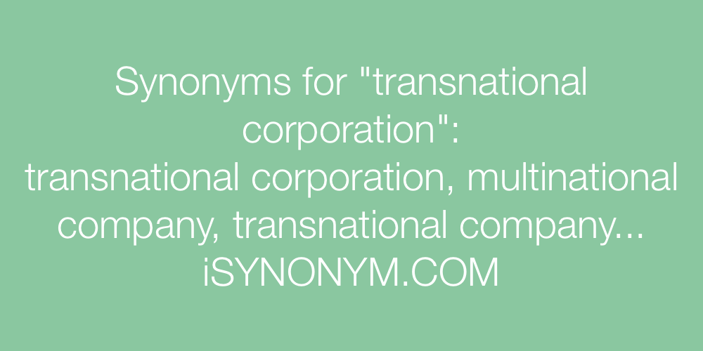 Synonyms transnational corporation