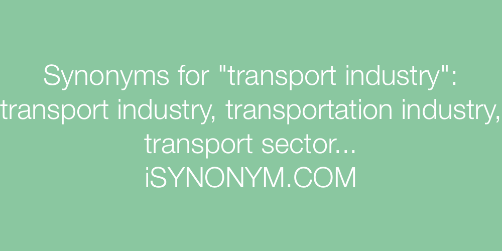 Synonyms transport industry