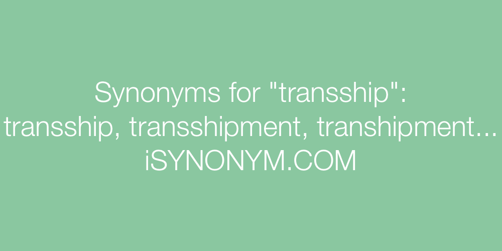 Synonyms transship
