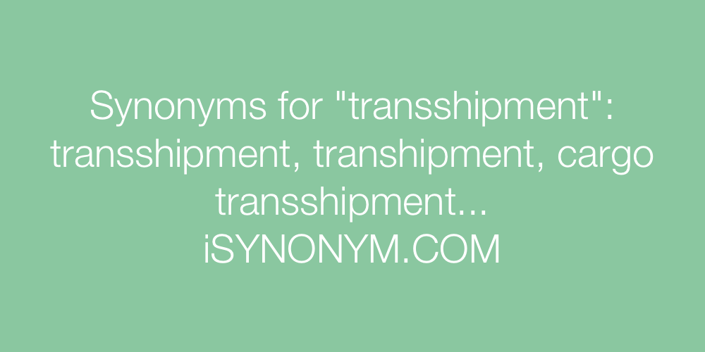 Synonyms transshipment