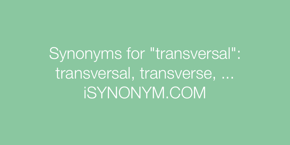 Synonyms transversal