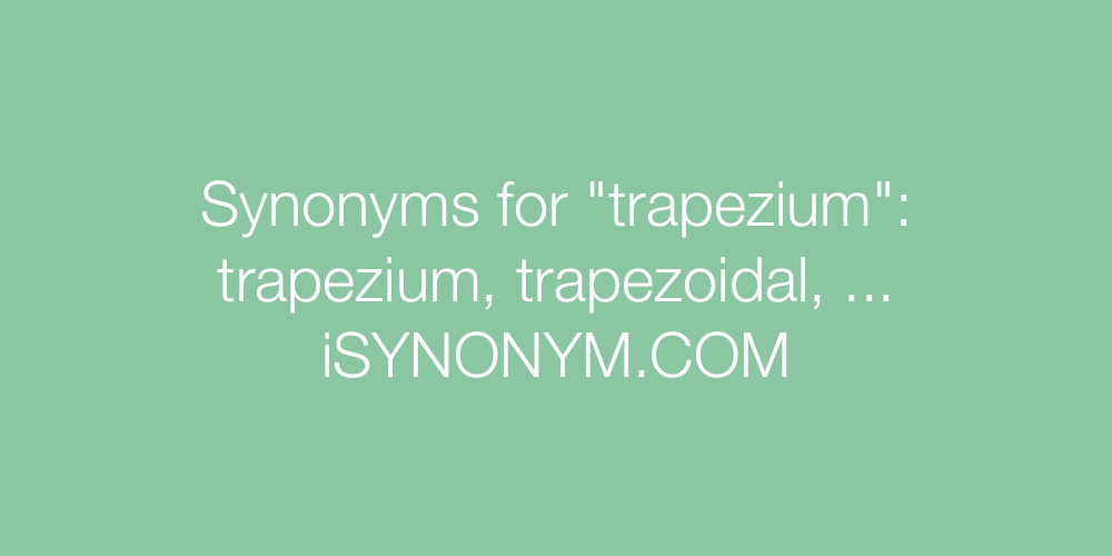 Synonyms trapezium
