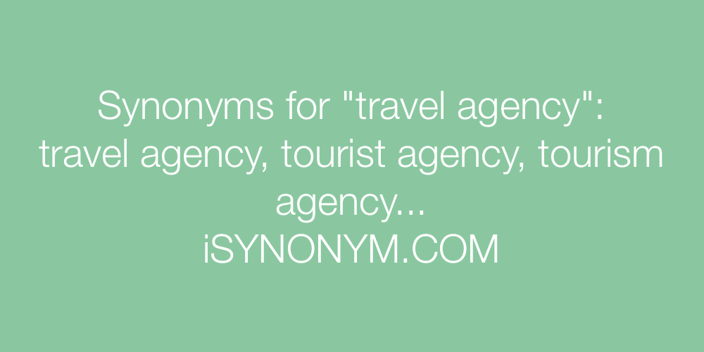 Synonyms travel agency