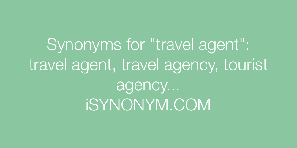 Synonyms travel agent