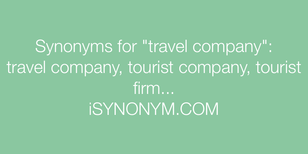 Synonyms travel company