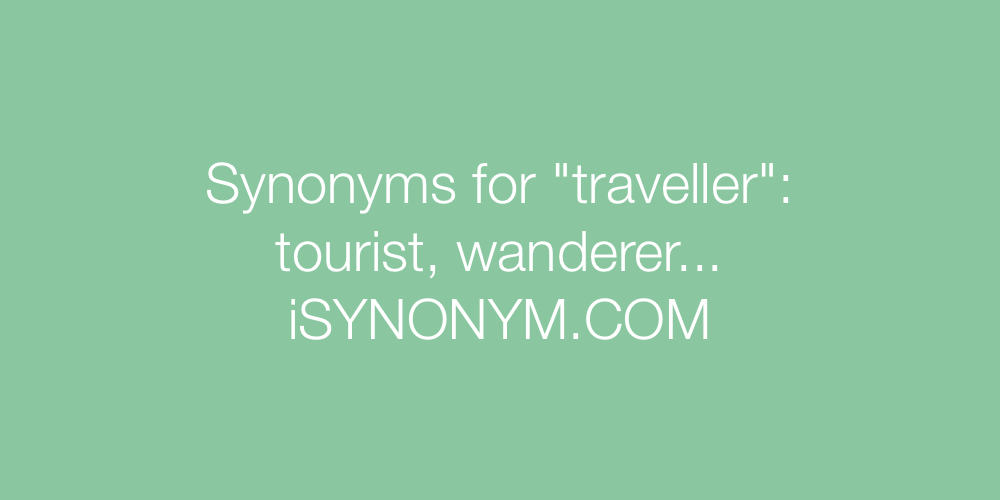 Synonyms traveller