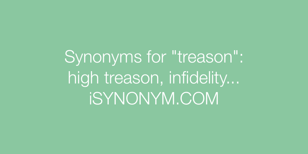 Synonyms treason