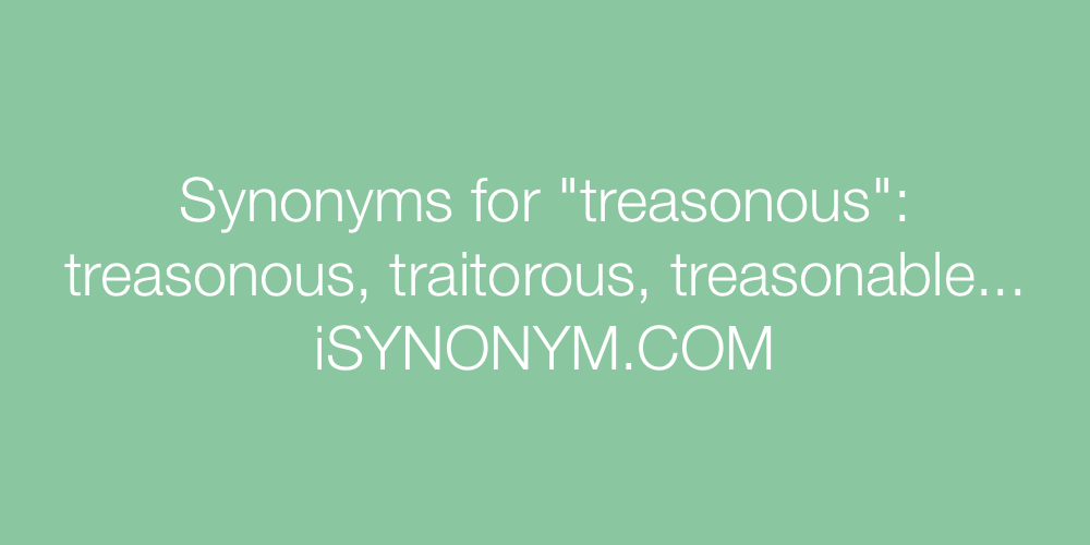 Synonyms treasonous