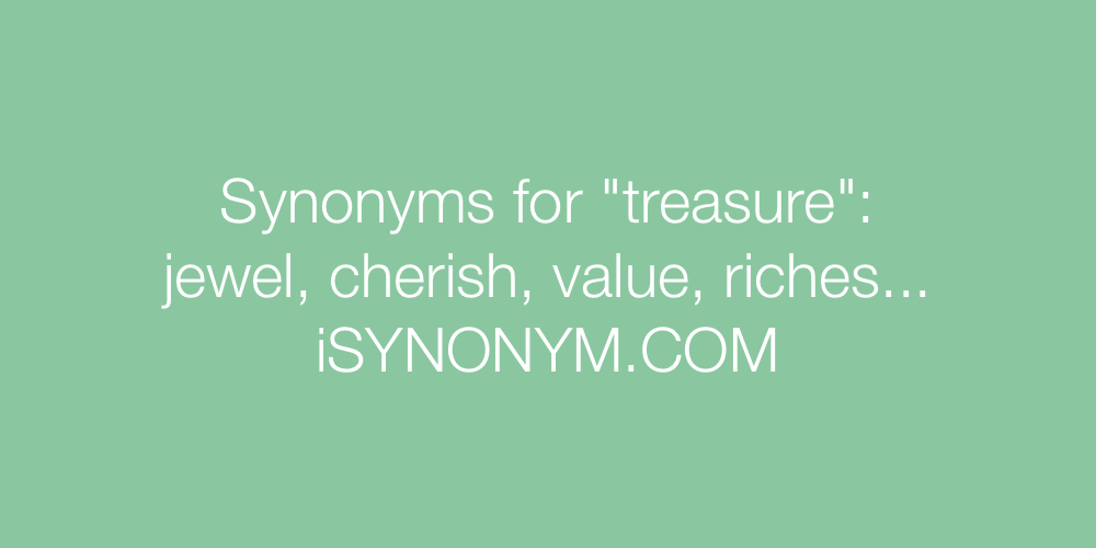 Synonyms treasure